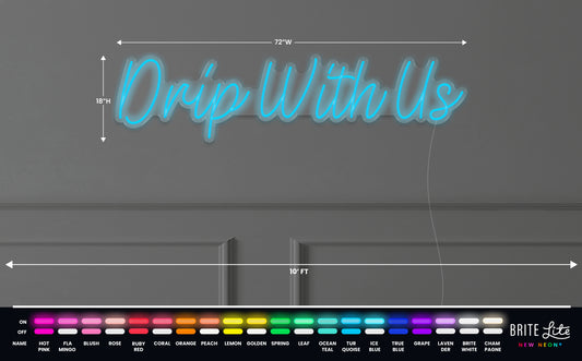 Drip With Us