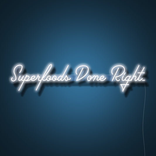 Superfoods Done Right