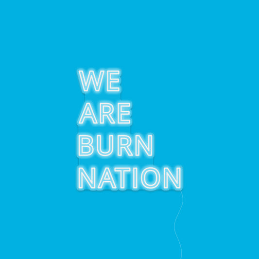 WE ARE BURN NATION