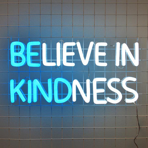 Believe in Kindness: Inspiring White & Turquoise Neon Sign