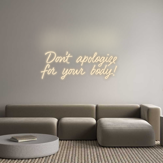 Brite Lite New Neon Sign: Don’t apologi...